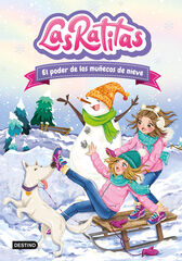 Las ratitas 6. El poder de los muñecos de nieve Las ratitas 6. El poder de los muñecos de nieve