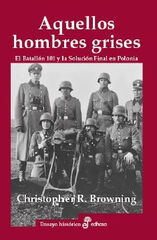 Aquellos hombres grises Aquellos hombres grises