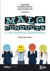 Mala conducta, el lado oscuro del usuario digital Mala conducta, el lado oscuro del usuario digital