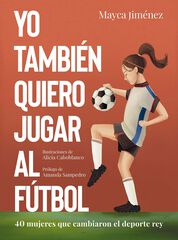 Yo también quiero jugar al fútbol Yo también quiero jugar al fútbol