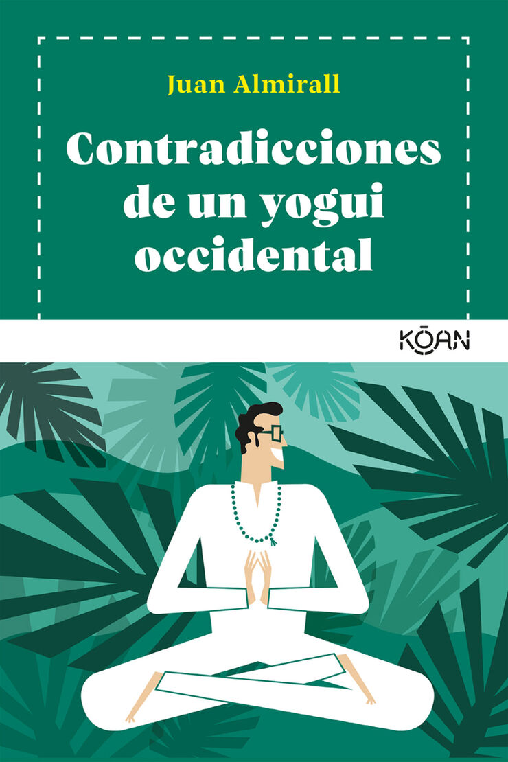 Contradicciones de un yogui occidental