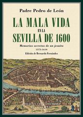 La mala vida en la Sevilla de 1600 La mala vida en la Sevilla de 1600