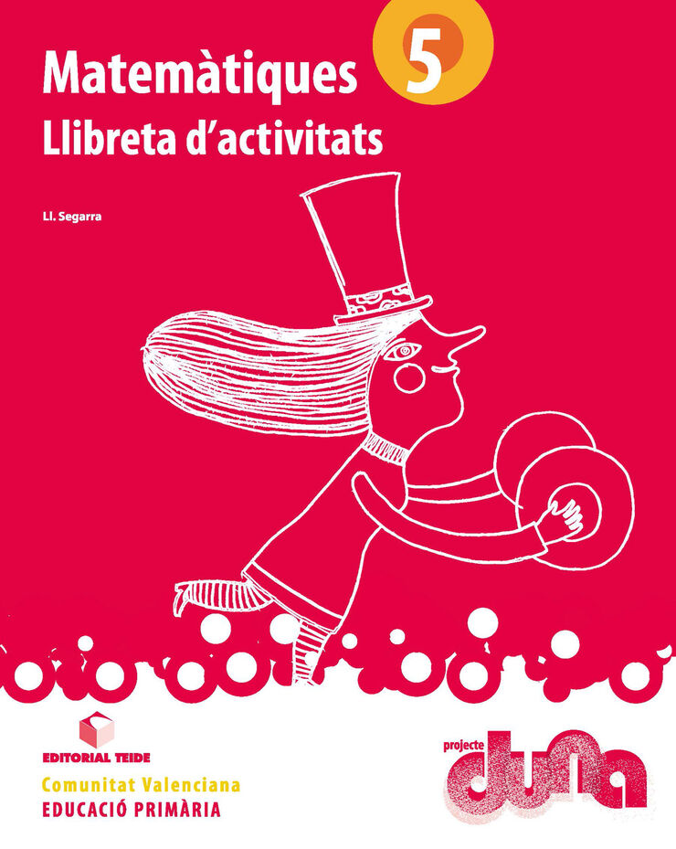 Matemàtiques-llibreta/Duna PRIMÀRIA 5 Teide Text 9788430717606