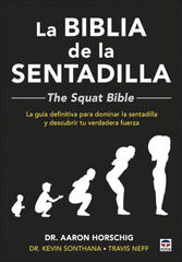 La Biblia de la sentadilla  - The Squat Bible - La Biblia de la sentadilla  - The Squat Bible -
