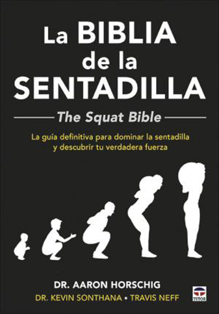 La Biblia de la sentadilla  - The Squat Bible -