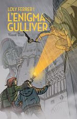 Loly Ferrer i l'enigma Gulliver Loly Ferrer i l'enigma Gulliver