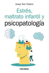 Estrés, maltrato infantil y psicopatología Estrés, maltrato infantil y psicopatología