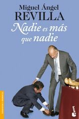 Nadie es más que nadie Nadie es más que nadie