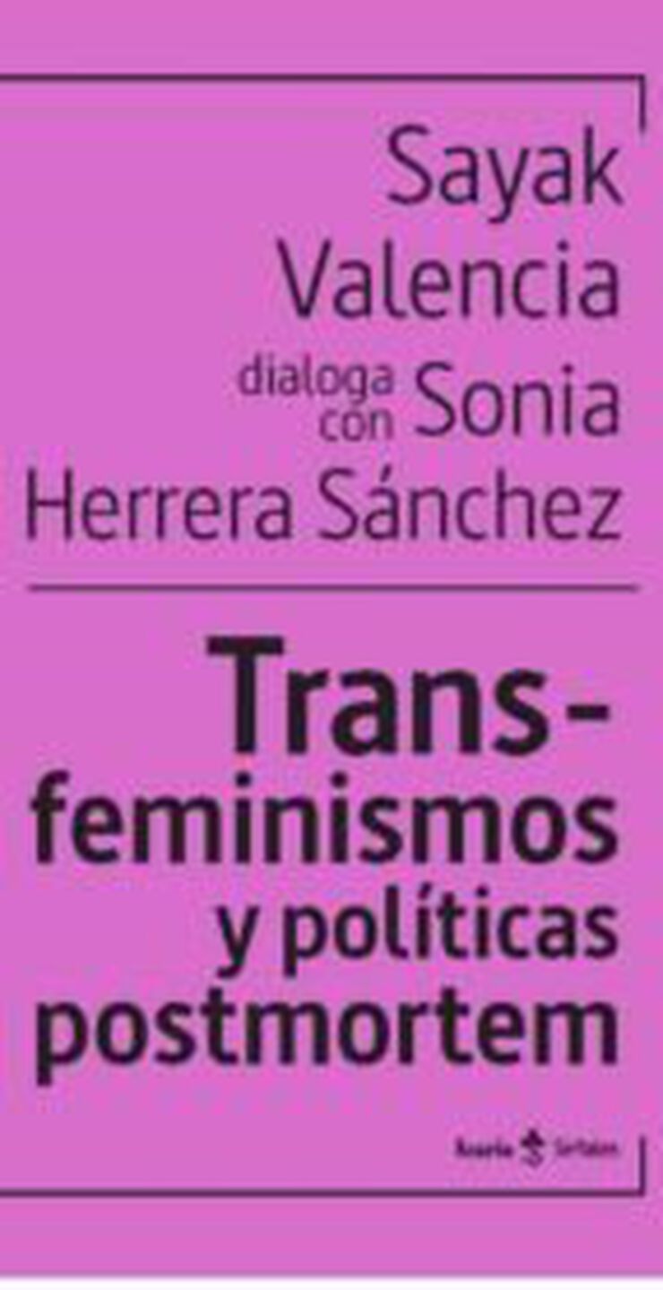 Transfeminismos y politicas postmortem