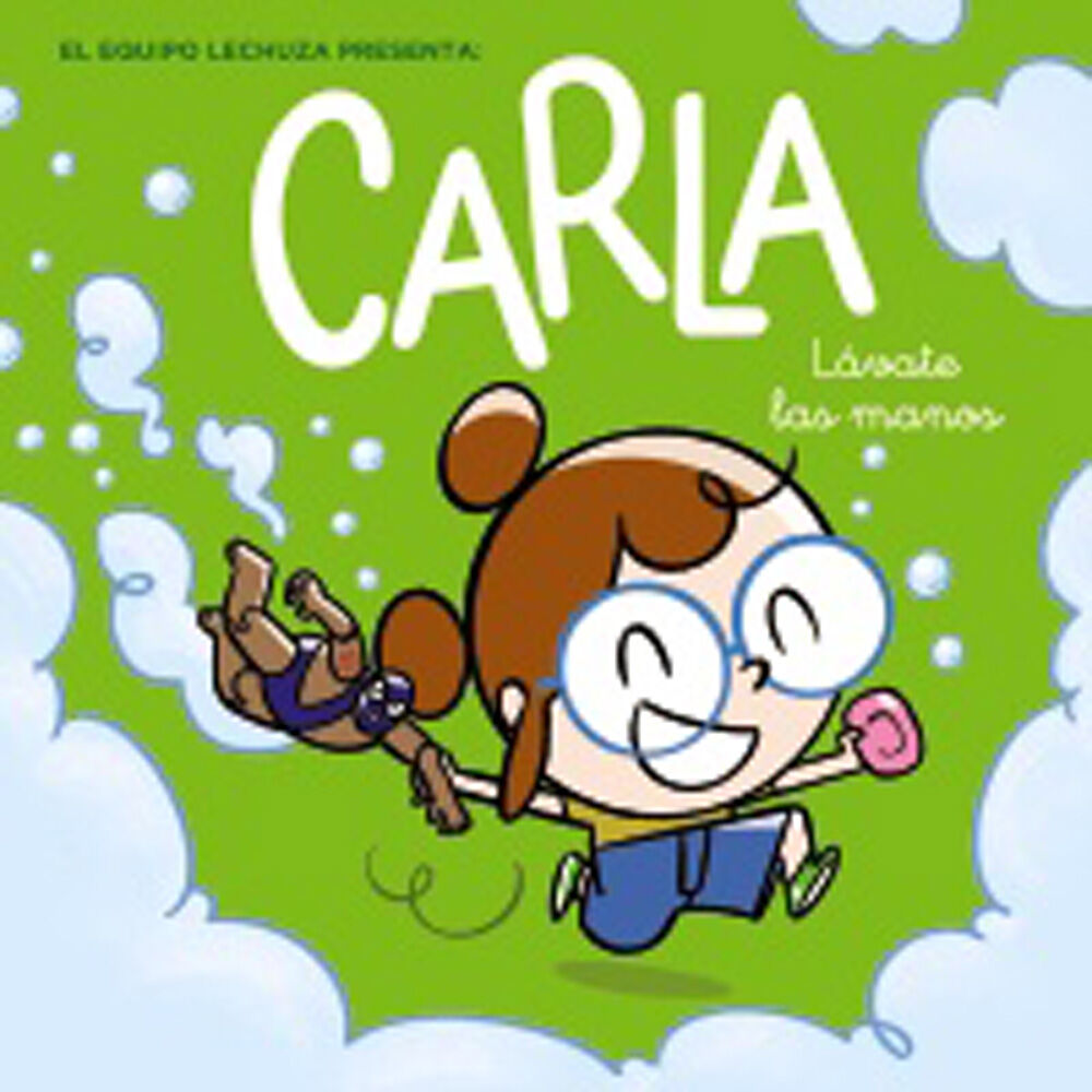 Carla, l&aacute;vate las manos