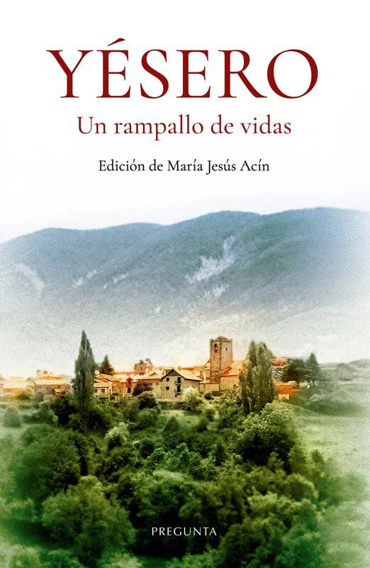 Y&eacute;sero. Un rampallo de vidas