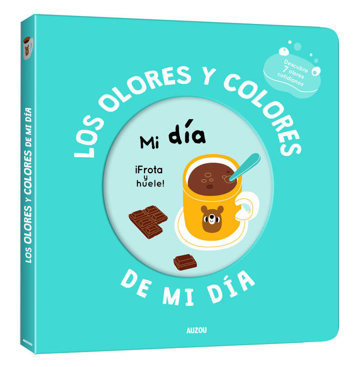 Mi libro de olores y colores. Los olores y colores de mi día. Mi día