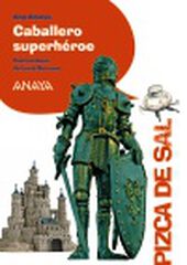 Caballero superhéroe Caballero superhéroe