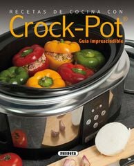 Recetas de cocina con Crock-Pot Recetas de cocina con Crock-Pot