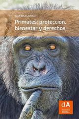 Primates: protección, bienestar y derechos Primates: protección, bienestar y derechos