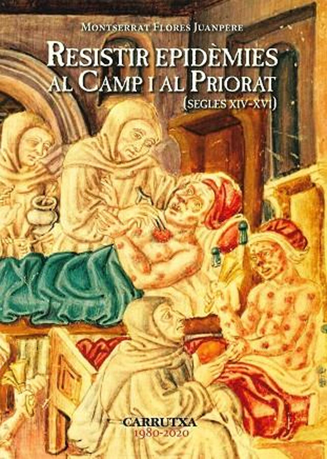 Resistir epid&egrave;mies al camp i al priorat