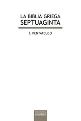La Biblia griega: I. Pentateuco La Biblia griega: I. Pentateuco