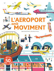 L'aeroport amb moviment L'aeroport amb moviment