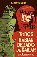 Todos habían dejado de bailar Todos habían dejado de bailar