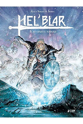 HEL BLAR 2. EL REY BAJO EL T&Uacute;MULO