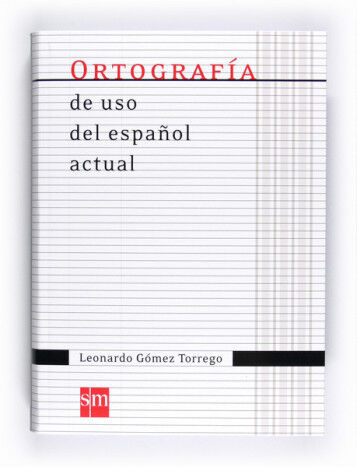Ortograf&iacute;a de uso del espa&ntilde;ol 2011