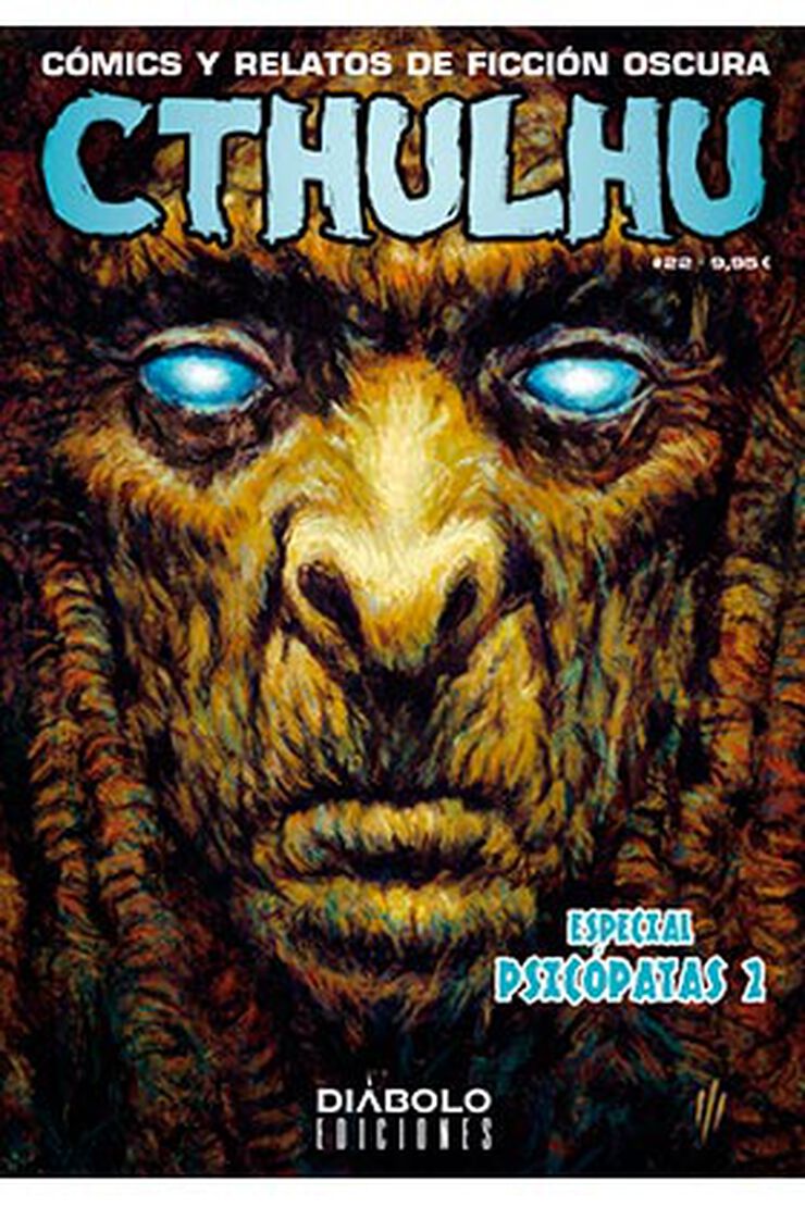 Cthulhu 22. Especial psicópatas II