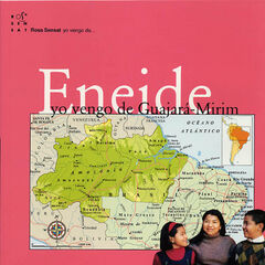 Eneide. Yo vengo de Guajara-Minim