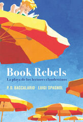 Book Rebels. La playa de los lectores clandestinos