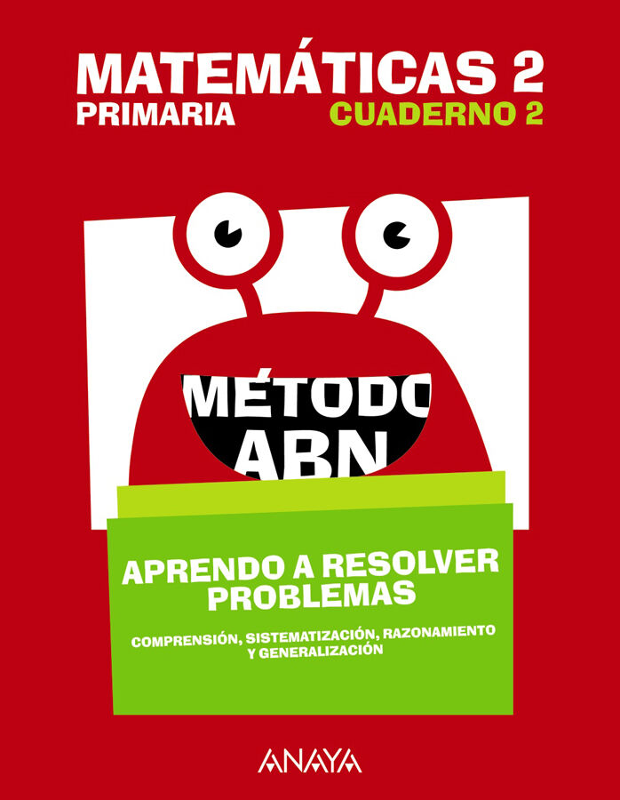 Matem&aacute;ticas 2. M&eacute;todo ABN. Aprendo a resolver problemas 2. 2&ordm; Primaria