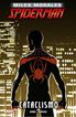 Miles Morales: Spiderman 4. Cataclismo