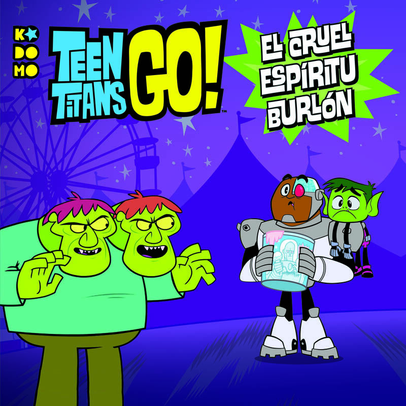 Teen Titans Go!: El cruel esp&iacute;ritu burl&oacute;n