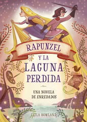 Rapunzel y la laguna perdida Rapunzel y la laguna perdida