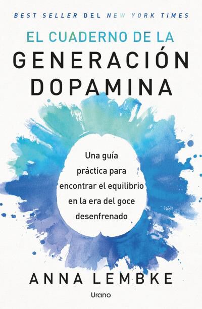 El cuaderno de la generaci&oacute;n dopamina