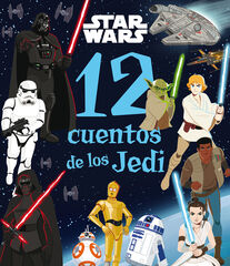 Star Wars. 12 cuentos de los Jedi
