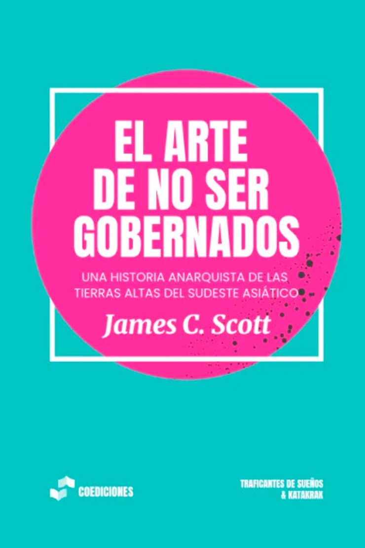El arte de no ser gobernados