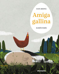 Amiga gallina Amiga gallina