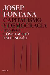 Capitalismo y democracia 1756-1848 Capitalismo y democracia 1756-1848