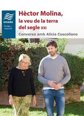 Hèctor Molina, la veu de la terra del segle XXI Hèctor Molina, la veu de la terra del segle XXI