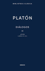 Diálogos IX. Leyes (Libros VII-XII) Diálogos IX. Leyes (Libros VII-XII)