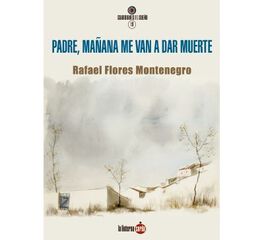 Padre, mañana me van a dar muerte Padre, mañana me van a dar muerte