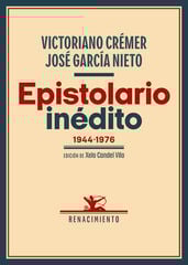 Epistolario inédito (1944-1976) Epistolario inédito (1944-1976)