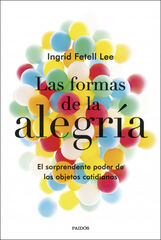 Las formas de la alegría Las formas de la alegría
