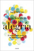 Las formas de la alegría Las formas de la alegría