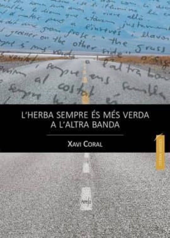 L'herba sempre &eacute;s m&eacute;s verda a l'altra banda