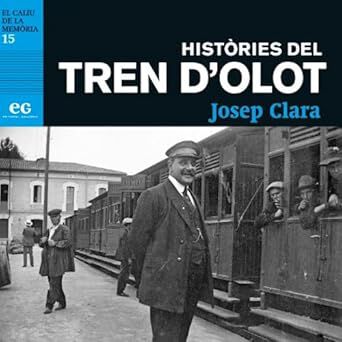 Hist&ograve;ries del tren d'Olot