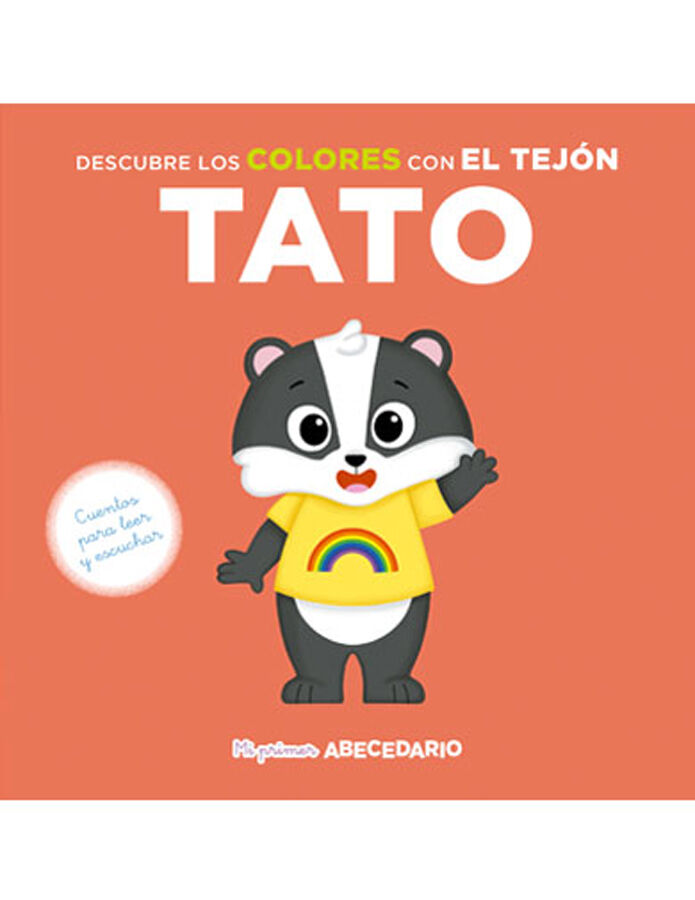 Mi primer abecedario vol. 44: Descubre los Colores con el Tej&oacute;n Tato