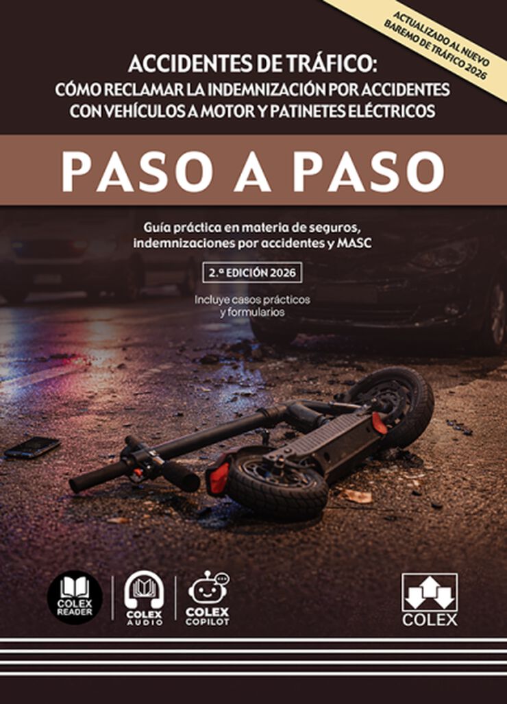 Accidentes de tr&aacute;fico: c&oacute;mo reclamar la indemnizaci&oacute;n por accidentes con veh&iacute;culos a motor y patinetes el&eacute;ctricos. Paso a paso