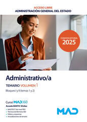 Administrativo/a de la Administraci&oacute;n General del Estado (Acceso Libre). Temario volumen 1 Bloques I y II