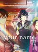 your name. nº 02/03 your name. nº 02/03