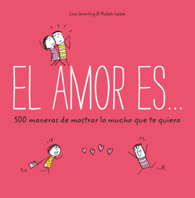 El amor es... 500 maneras de demostrar l